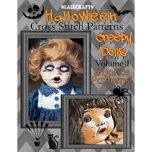 Halloween Cross Stitch Patterns: Creepy Dolls Volume 1: 5 Bonus Patterns