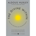 The Divine Within: Selected Writings on Enlightenment