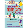 101 Drama Games for Children: Fun and Learning with Acting and Make-Believe
