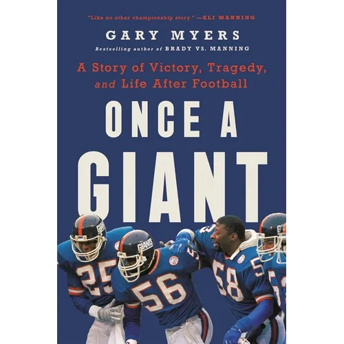 Once a Giant: A Story of Victory, Tragedy, and Life After Football