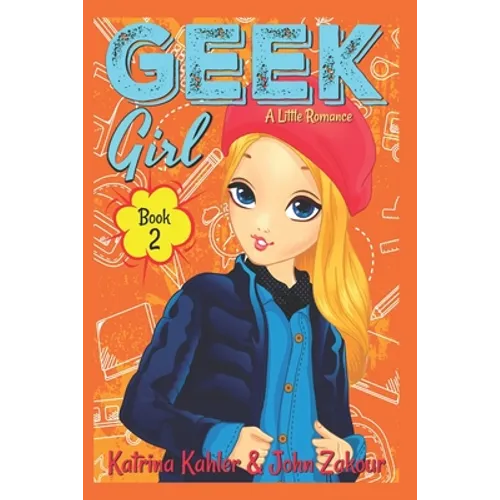 Geek Girl - Book 2: A Little Romance