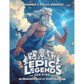 Epic Legends for Kids: An Illustrative Book on Greek Mythology