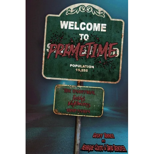 Welcome to Primetime: The Unofficial Freddy's Nightmares Companion