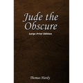 Jude the Obscure: Large Print Edition