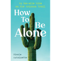 How To Be Alone: an 800-mile hike on the Arizona Trail