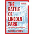 The Battle of Lincoln Park: Urban Renewal and Gentrification in Chicago