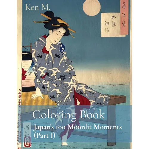 Coloring Book: Japan's 100 Moonlit Moments (Part I)