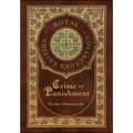 Crime and Punishment (Royal Collector's Edition) (Case Laminate Hardcover with Jacket)