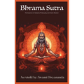 Brahma Sutras: The Essence of Vedanta Philosophy and Vedic Wisdom