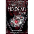 She Who Holds My Wrath
