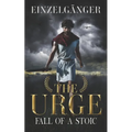 The Urge: Fall of a Stoic