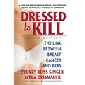 Dressed to Kill: The Link Between Breast Cancer and Bras