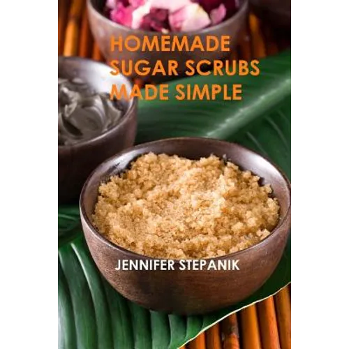 Homemade Sugar Scrubs Made Simple