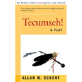 Tecumseh!: A Play