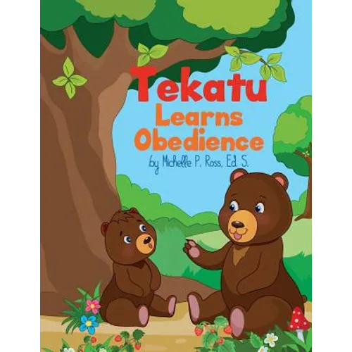 Tekatu Learns Obedience