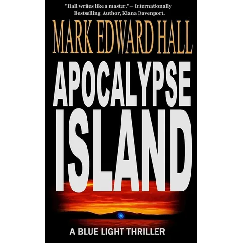 Apocalypse Island: Blue Light Series, Book 1: Blue Light Series, Book