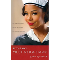 By the Way, Meet Vera Stark (TCG Edition)