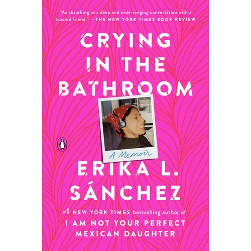 Crying in the Bathroom: A Memoir
