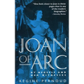 Joan of Arc: By Herself and Her Witnesses