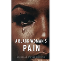 A Black Woman's Pain