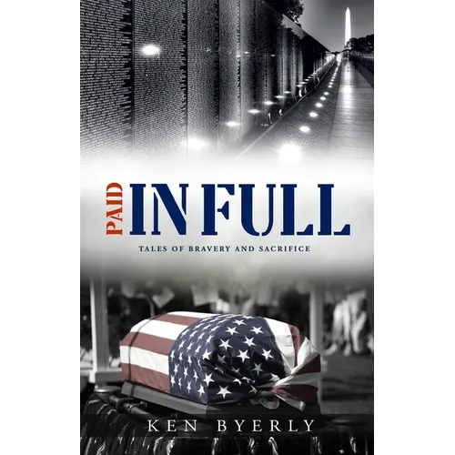 Paid In Full: Tales of Bravery & Sacrifice