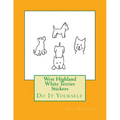 West Highland White Terrier Stickers: Do It Yourself