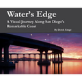 Water's Edge: A Visual Journey Along San Diego's Remarkable Coast