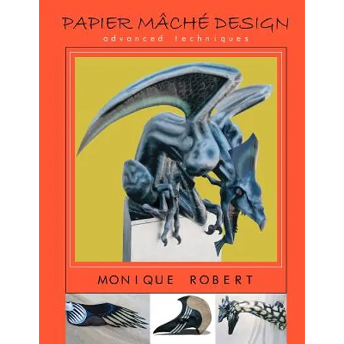 Papier Mache Design: advanced techniques