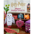 Harry Potter: Magical Paper Crafts: 24 Official Creations Inspired by the Wizarding World