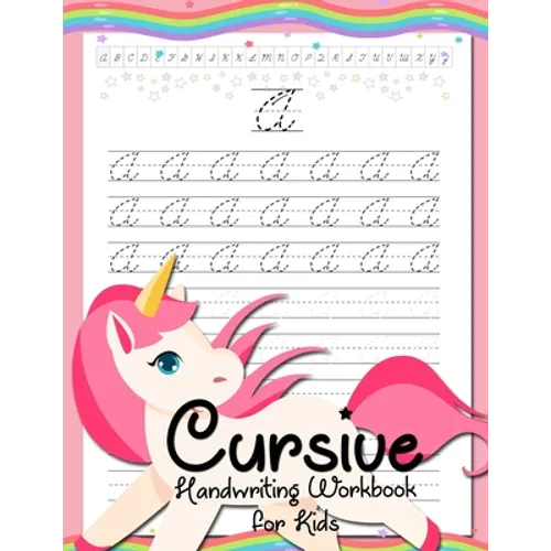Cursive Handwriting Workbook for Kids: Cursive Beginners Workbook for Girls Cursive Letters Tracing Book Cursive Writing Practice Book To Learn Writin