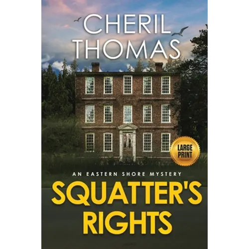 Squatter's Rights - Large Print Edition: An Eastern Shore Mystery