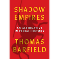 Shadow Empires: An Alternative Imperial History
