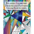 Relaxing Geometric Designs and Patterns: Coloring Book for Adults
