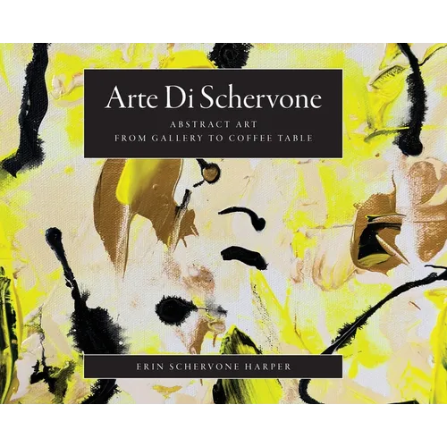 Arte Di Schervone: Abstract Art- from Gallery to Coffee Table