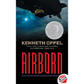 Airborn: A Printz Honor Winner