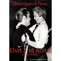 Once Upon a Time: Elvis and Anita