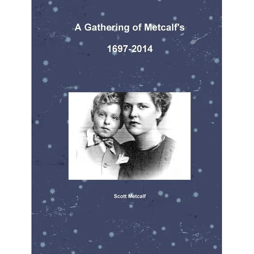 A Gathering of Metcalf's