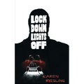 Lock Down Lights Off