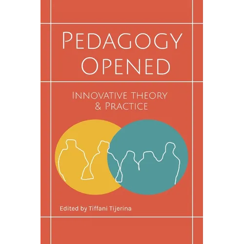Pedagogy Opened: Innovative Theory and Practice
