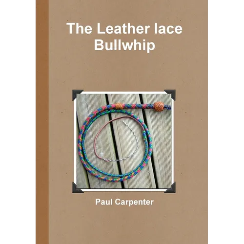 The Leather lace Bullwhip
