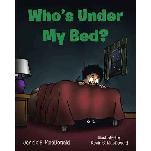 Who's Under My Bed?