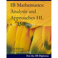 IB Mathematics: Analysis and Approaches HL in 150 pages: 2024 Edition