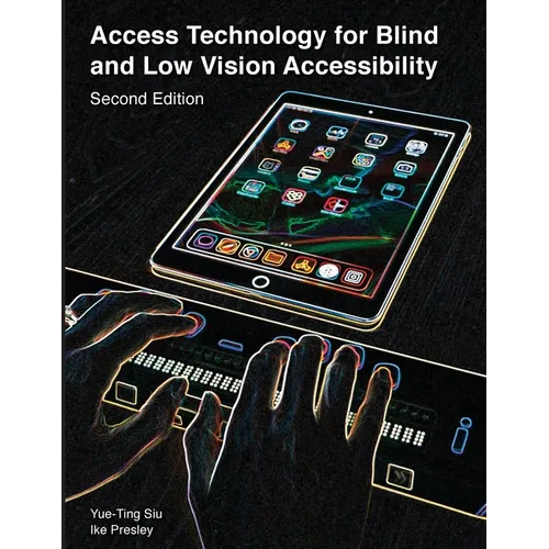 Access Technology for Blind and Low Vision Accessibility