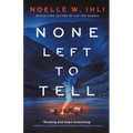 None Left to Tell