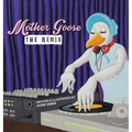 Mother Goose: The Remix