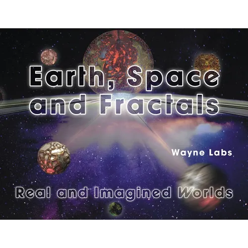 Earth, Space and Fractals: Real and Imagined Worlds