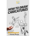 How To Draw Caricatures