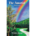 The Amorist: True Love