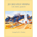 20 Greatest Hymns for String Quartet