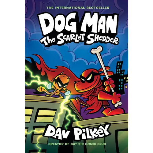 Dog Man: The Scarlet Shedder: A Graphic Novel (Dog Man #12): From the Creator of Captain Underpants: Volume 12